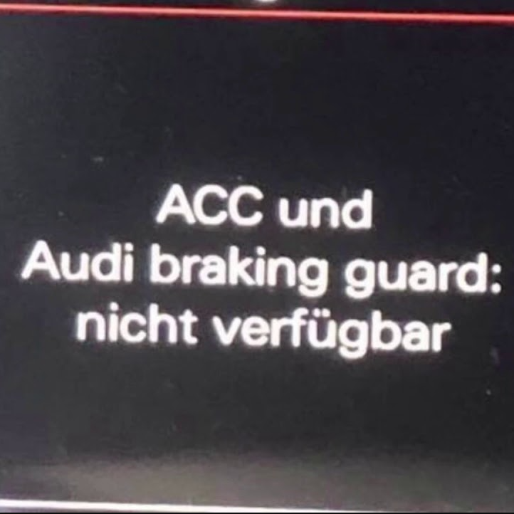 ACC und Audi braking guard: nicht verfügbar